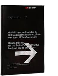 Design manual for the swiss federal railways (fahrgastinformationssystem / passenger information system). Josef Muller Brockmann Lars Muller Publishers