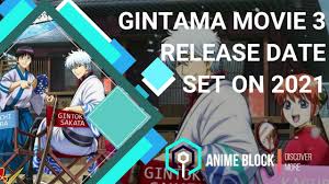 Rie kugimiya, daisuke sakaguchi, hideaki sorachi. Gintama Movie 3 Release Date Set On 2021 Youtube