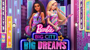 فيلم Barbie - Big City, Big Dreams 2022 مترجم كامل HD