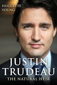 Justin Trudeau eBook by Huguette Young