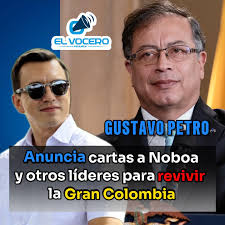 Petro vuelve a generar polémica: propone revivir la Gran Colombia‼ 📌El  presidente de Colombia, Gustavo Petro, sorprendió nuevamente con sus  declaraciones al afirmar su deseo de revivir la Gran Colombia, una unión