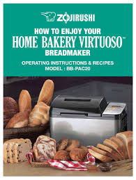 Make healthy and delicious homemade bread with your bread machine! Zojirushi Home Bakery Virtuoso Bb Pac20 Operating Instructions Recipes Pdf Download Manualslib