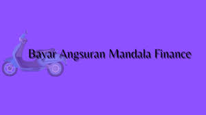 Tabel pinjaman bri 2021 & tenor (jangka waktu) angsuran/cicilan. Cara Bayar Cek Tagihan Serta Denda Mandala Finance