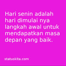 51 Kata Kata Hari Senin Yang Bikin Semangat Dan Kerja Keras