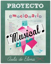 Proyecto Emocionario Musical Educacion Emocional Inteligencia Emocional Educacion Habilidades Sociales