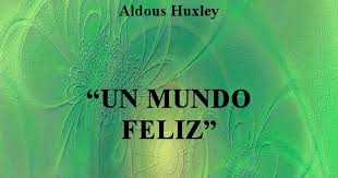 Un mundo feliz libo pdf grati : Aldous Huxley Un Mundo Feliz Pdf Google Drive