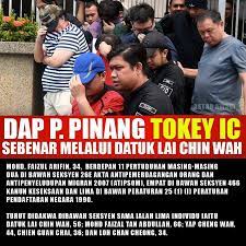 Mohd faizal tan abdullah, 66; Datuk Lai Chin Wah Memerui