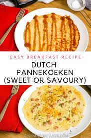 Pannenkoeken Dutch Style Pancakes Recipe Brunch Recipes Savory Breakfast Recipes Recipes