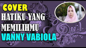 Pance f pondaag untuk lihat live. Lirik Hatiku Yang Memilihmu Vanny Vabiola Vanny Vabiola