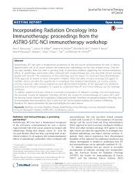 You will be tasked with. Pdf Incorporating Radiation Oncology Into Immunotherapy Proceedings From The Astro Sitc Nci Immunotherapy Workshop