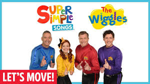 Welcome to the official channel of the wiggles on youtube! Let S Move With The Wiggles And Super Simple Songs Youtube