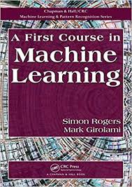 Bishop Pattern Recognition And Machine Learning Website A First Course In Machine Learning Chapman Hall Crc Machine Learning Pattern Recognition Amazon Co Uk Girolami Mark 9781439824146 Books