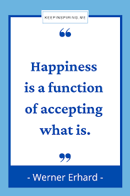 If the sight of the blue skies fills you with joy, if a blade of grass springing up in the fields has power to move you, if the simple things of nature have a message that you understand, rejoice, for your soul is alive. 175 Feel Good Happiness Quotes Keep Inspiring Me
