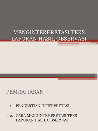 Check spelling or type a new query. Menginterpretasi Teks Laporan Hasil Observasi Pdf