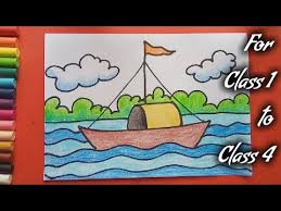 Easy Boat Drawing Art For Class 1 Art For Class 2 Art For Class 3 Art For Class 4 Youtube This drawing teaches you how to draw scenery and how to color it in simple steps. easy boat drawing art for class 1 art for class 2 art for class 3 art for class 4