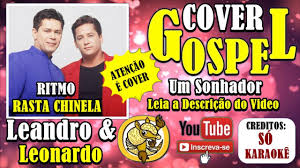 Check spelling or type a new query. Cover Gospel Leandro E Leonardo Ritmo Rasta Chinela Youtube