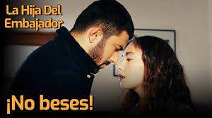 La Hija del Embajador | ¡No beses! (Audio Español) 😳😳 - YouTube