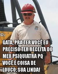Cantadas De Pedreiro Para O Crush Nao E Cardiologista Mas Mexe Com Meu Coracao Conheca As Piores Cantadas De Pedreiro Da Internet Cantadas De Pedreiro Piores Cantadas Xavecos Engracados