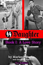 Amazon.com: SS Daughter: A Love Story: 9780692498026: Berlin ...