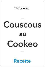 Couscous Au Cookeo La Meilleure Recette Recette Couscous Cookeo Recette Cookeo Recette