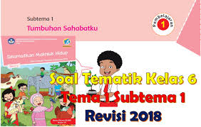 Check spelling or type a new query. 100 Soal Tematik Kelas 6 Tema 1 Subtema 1 Dan Kunci Jawaban