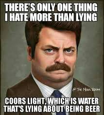 Coors Light Beer Humor Beer Jokes Beer Quotes
