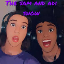 The Sam and Adi Show (podcast)
