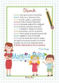 Poesia Ricordi Di Maria Ruggi Una Poesia Dedicata A Tutti Gli Insegnanti Che Si Preparano A Lasciare I Lo Filastrocche Ricordi Di Scuola Scuola Materna Festa