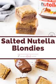 Gesalzene Nutella Blondies Wenn Sie Einer Blondine Eine Kuche Geben Best Bar Recipes Gesalzene Nutella Blondine Blondies Rezept Rezepte Nutella Snacks