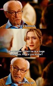 He Let You Go Favorite Movie Quotes Movie Quotes Good Movies