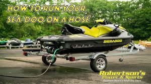 How To Run Your Sea Doo On A Hose And Out Of The Water Youtube
