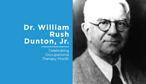 Occupational Therapy Month: Dr. William Rush Dunton, Jr