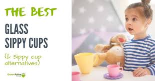 Best Glass Sippy Cups Alternatives 2021 Guide For Parents