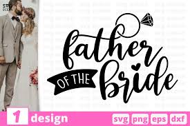 Free Free 266 Father Of The Bride Svg Free SVG PNG EPS DXF File