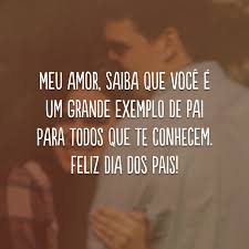 É ser firme e ao mesmo tempo coração mole. 30 Frases De Feliz Dia Dos Pais Com Amor Para Dedicar Ao Companheiro