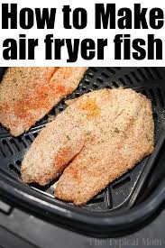 Air Fryer Tilapia Is Easy To Make Using Fresh Frozen Or Previously Frozen Fillets Y Air Fryer Tilapia Recipe Air Fryer Dinner Recipes Air Fryer Fish Recipes