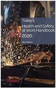 Free Download Tolley S Health Safety At Work Handbook 2020 Author An Expert Team Of Lawyers And Health And Safety Practitioners