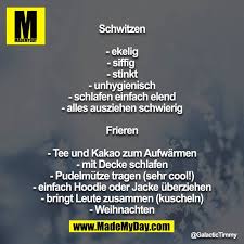 Weitere ideen zu kaltes wetter lustig, lustige bilder, lustig. Schwitzen Ekelig Made My Day