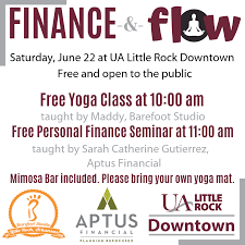 Our studio was founded by a passionate group of teachers who want to bring the gift of yoga to our community, our city, and beyond. Ua Little Rock Downtown To Host Morning Of Physical And Financial Wellness On June 22 News