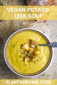 Vegan Potato Leek Soup Plant Vine Recipe Leek Soup Vegan Potato Leek Soup Potato Leek Soup