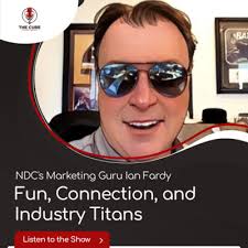 NDC's Marketing Guru Ian Fardy: The Human Touch: Fun, Connection, and  Wisdom from Industry Titans by The Cure...with Scotty and Sully