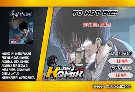 Korean , manhwa , shounen , action , adventure , comedy , fantasy , full color , game , isekai korean , manhwa , webtoon , shoujo , adaptation , drama , fantasy , full color , historical. To Not Die Chapter 1 Baca Manga Jepang Sub Indo Komik Manhwa Korea Manhua China Bahasa Indonesia Mangareceh
