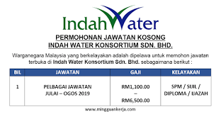 Jawatan kosong kerajaan dan swasta 2013. Permohonan Pelbagai Jawatan Kosong Indah Water Konsortium Sdn Bhd Julai Ogos 2019 Dibuka