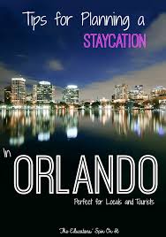 The reason for the trend in planning staycations over traditional vacations makes sense. How To Plan An Orlando Staycation The Educators Spin On It