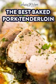 How long to cook pork how long to cook pork tenderloin in oven at 400? Garlic Ranch Baked Pork Tenderloin Unfussy Kitchen