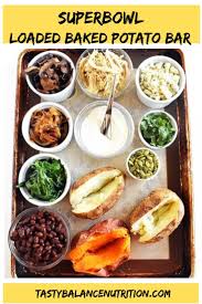 Super Bowl Loaded Baked Potato Bar Tasty Balance Nutrition Los Angeles Registered Dietitian Nutritionist Recipe Baked Potato Bar Potato Bar Potato Bar Toppings