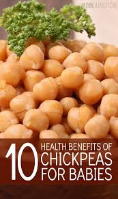10 Health Benefits Of Chickpeas Garbanzo For Babies Chickpeas Benefits Healthy Baby Food Chickpea Health Benefits