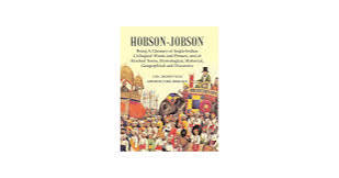 Hobson-Jobson : Being A Glossary Of Anglo-Indian Colloquial Words And Phrases, And Of Kindred Terms, Etymological, Historical, Geographical And Discursive [Hardcover] : Col. Henry Yule, Arthur Coke Burnell: Amazon.in: Books