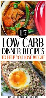 17 Healthy Low Carb Dinner Recipes Live Better Lifestyle Dinner Recipes Healthy Low Carb Dinner Recipes Low Carb Dinner Recipes