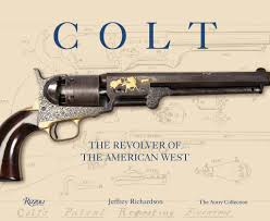 It specializes in the engineering, production, and marketing of many types of firearms and is most famous for their pistols and revolvers. Colt The Revolver Of The American West Hardcover Autry Museum Store
